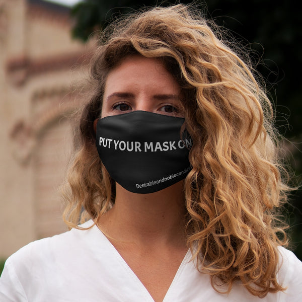 Put your mask on  Snug-Fit Polyester Face Mask