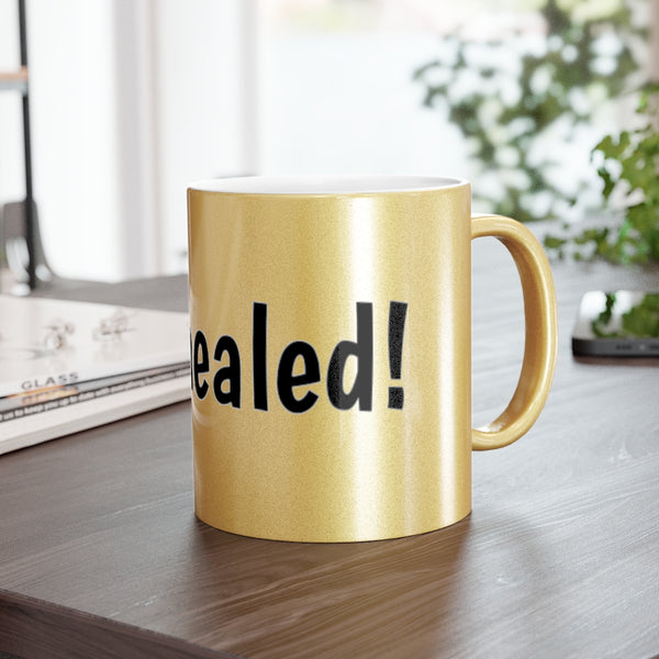 I'm Healed Metallic Mug (Silver\Gold)