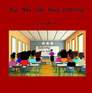 Miss. Nika Talks About Stuttering.