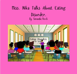 Miss. Nika Talks About Eating Disorders.