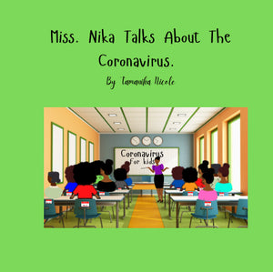 Miss. Nika Talks About The Coronavirus.